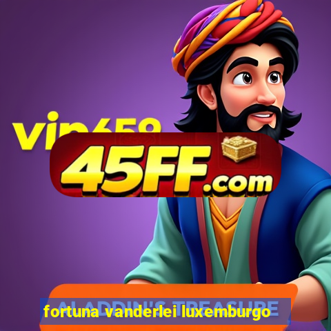 fortuna vanderlei luxemburgo